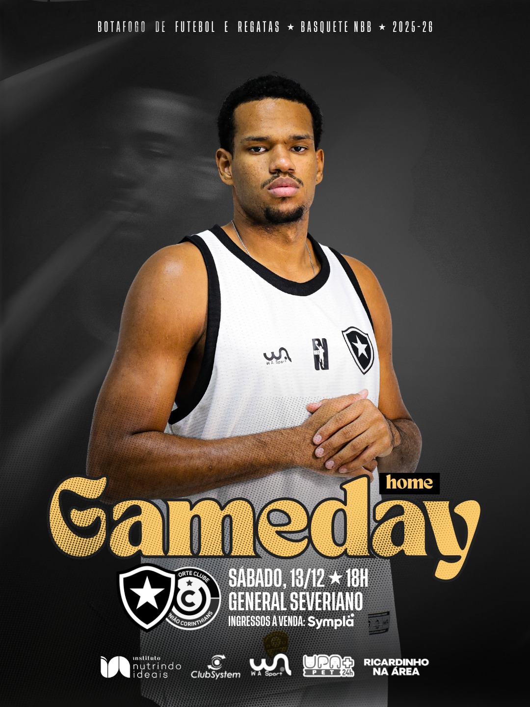É HOJE!

O Glorioso entra em quadra pelo NBB contra o União Corinthians de olho nos playoffs.

🎫 Ingressos: LINK NA BIO 🔥

A arquibancada é o combustível da equipe!
Seu grito é o impulso que o time precisa!

Serviço:
Data: Sábado, 13/12
Horário: 18h
Local: Av. Venceslau Brás, 72 - Botafogo/RJ
R$40 (Ingresso normal)
R$20 (Com a camisa do Botafogo)
R$80 (Área Premium no nível da quadra, com 2
bebidas incluídas e atendido por garçom)

🎫 Ingressos: LINK NA BIO 🔥

Sócios-proprietários e crianças até 6 anos não pagam.

#Botafogo #Basquete