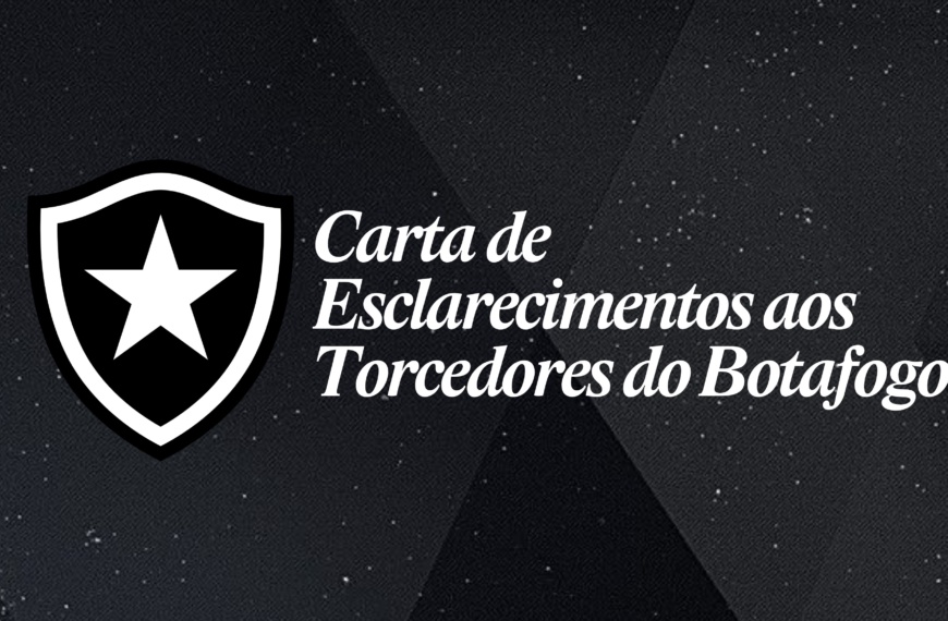 Carta de Esclarecimentos aos Torcedores do Botafogo